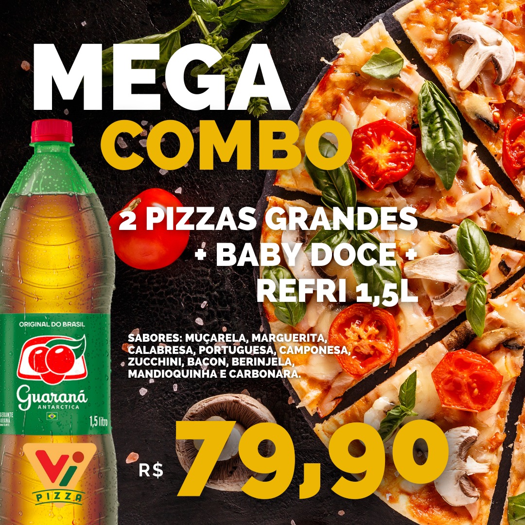 Mega Combo - 2 Pizzas Grandes + Baby doce + Refri 1,5 lts